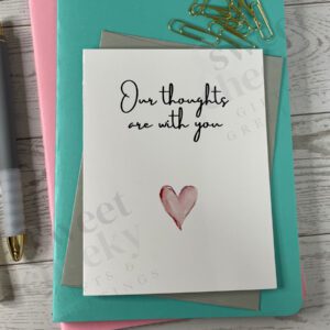 Greeting card sympathy grief message "Our thoughts are with you."