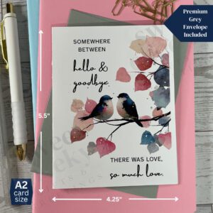 Greeting card with message "Somewhere between hello and goodbye there was love, so much love."