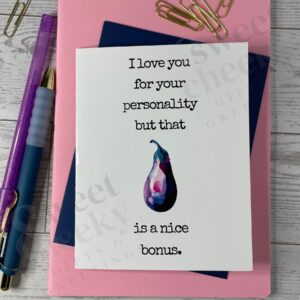Cheeky Greeting Card Eggplant with funny message "I love your personality, but that eggplant is a nice bonus"