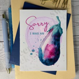 Sorry I was an Eggplant | Cheeky Apology Card
