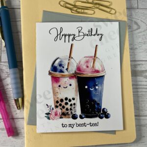 Birthday card for best friend featuring two cups of Boba tea with message "Happy Birthday to my best-tea"