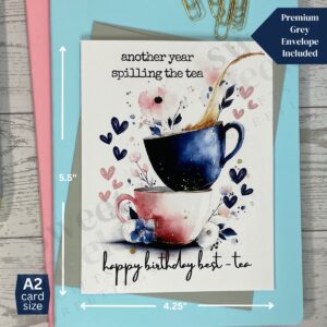 Greeting card featuring tea cups and the message "another year spilling the tea" and "happy birthday best-tea"