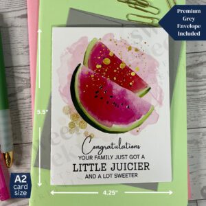 greeting card featuring slices of juicy watermelon and the message "congratulations your family just got a little juicier and a lot sweeter"
