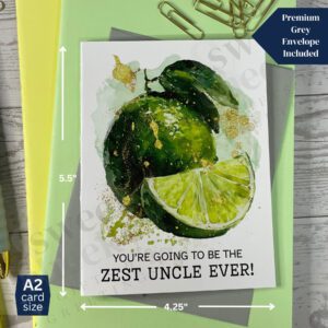 Greeting card featuring fresh juicy limes and the message "You're going to be the zest uncle ever"