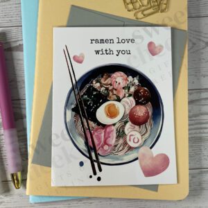 bowl of ramen noodles that says "ramen love with you" Greeting card